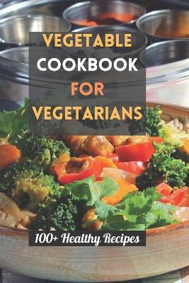 Book cover for Vegetable Cookbook for Vegetarians