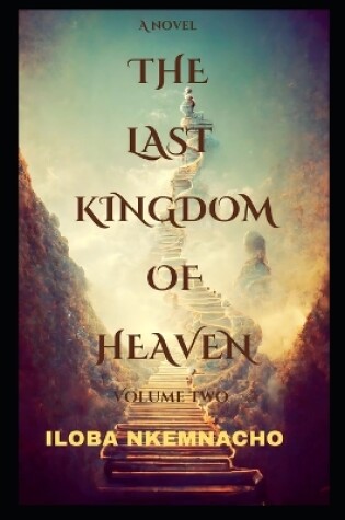 Cover of The Last Kingdom of Heaven