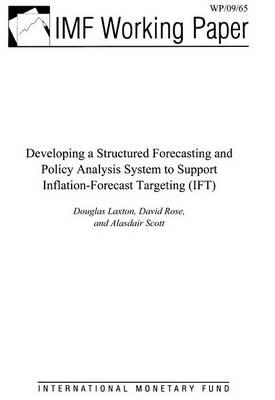 Book cover for Developing a Structured Forecasting and Policy Analysis System to Support Inflation-Forecast Targeting (Ift)