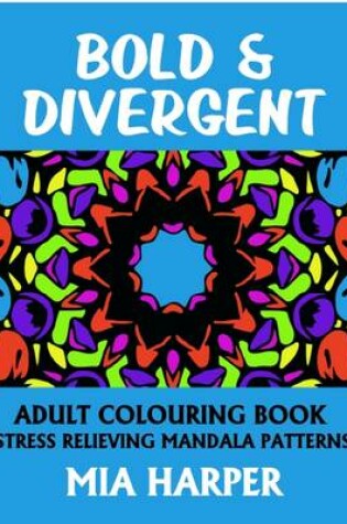 Cover of Bold & Divergent