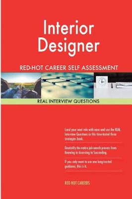 Book cover for Interior Designer Red-Hot Career Self Assessment Guide; 1184 Real Interview Ques