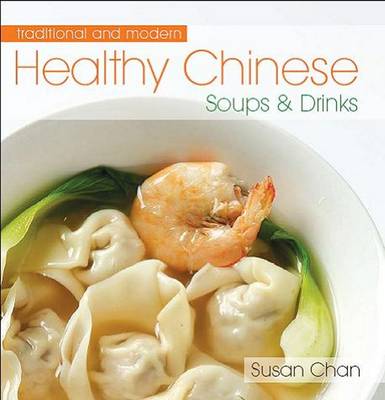 Book cover for Healthy Chinese Soups and Drinks