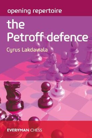 Cover of Opening Repertoire: The Petroff Defence