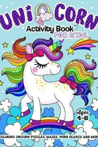 Cover of Unicorn Activity Book for Kids Ages 4-8