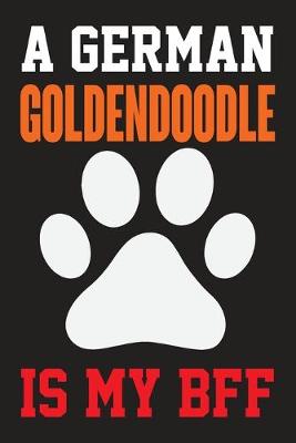 Book cover for A German Goldendoodle is My Bff
