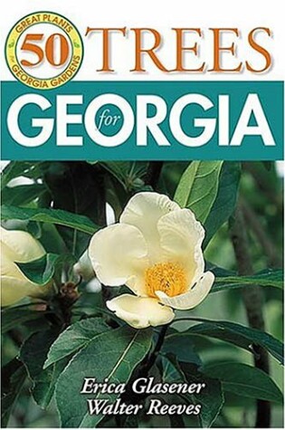 Cover of 50 Greattrees for Georgia