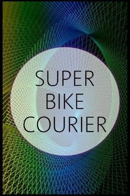 Book cover for Super Bike Courier