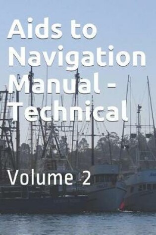 Cover of Aids to Navigation Manual - Technical