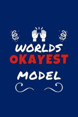 Book cover for Worlds Okayest Model