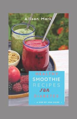 Book cover for Healthy Smoothie Recipes for Diabetes