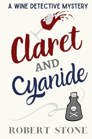 Cover of Claret and Cyanide