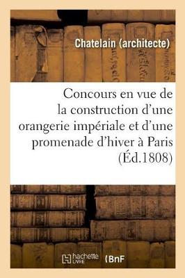 Book cover for Développemens Du Plan Exposé Au Concours, En Vue de la Construction d'Une Orangerie Impériale