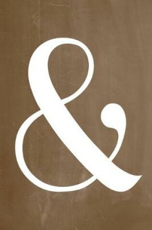 Cover of Pastel Chalkboard Journal - Ampersand (Brown)