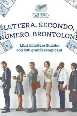 Cover of Lettera, secondo, numero, brontolone Libri di lettere Sudoku con 240 grandi rompicapi