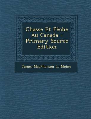 Book cover for Chasse Et Peche Au Canada