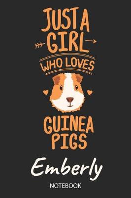 Book cover for Just A Girl Who Loves Guinea Pigs - Emberly - Notebook