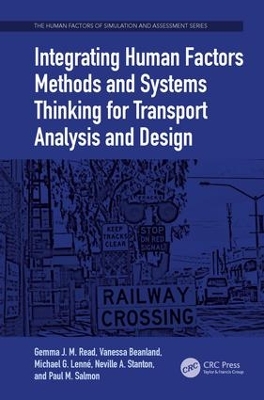 Book cover for Integrating Human Factors Methods and Systems Thinking for Transport Analysis and Design