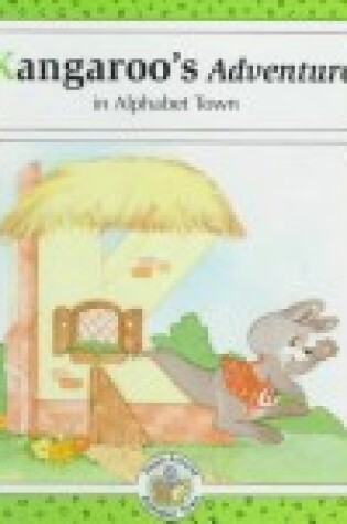 Cover of Kangaroo's Adventure in Alphabet Town