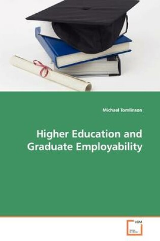 Cover of Higher Education and Graduate Employability