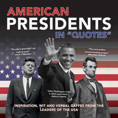 Book cover for American Presidents in Quotes