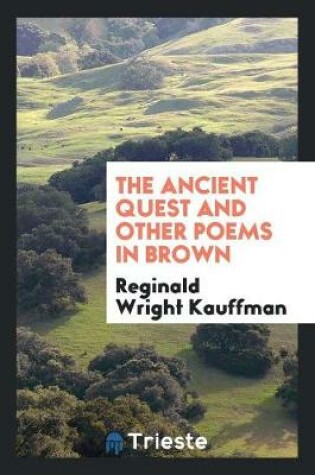 Cover of The Ancient Quest and Other Poems in Brown