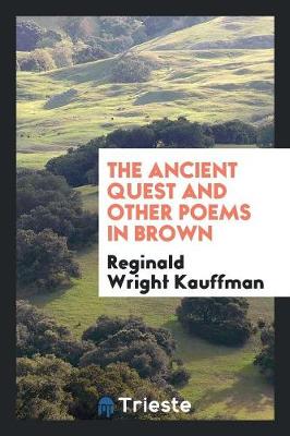 Book cover for The Ancient Quest and Other Poems in Brown