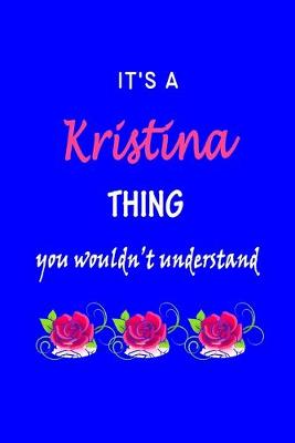 Book cover for It's A Kristina Thing You Wouldn't Understand