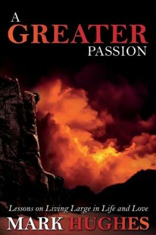 Cover of A Greater Passion