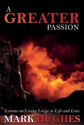 Book cover for A Greater Passion