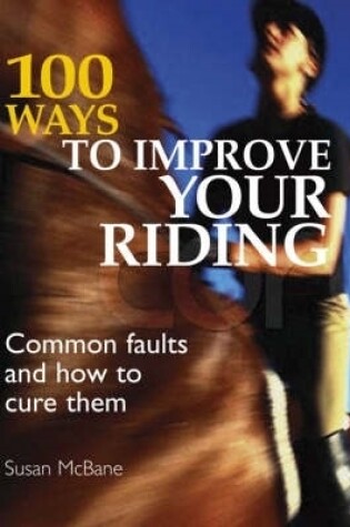 Cover of 100 Ways to Improve Your Riding