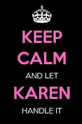 Book cover for Keep Calm and Let Karen Handle It