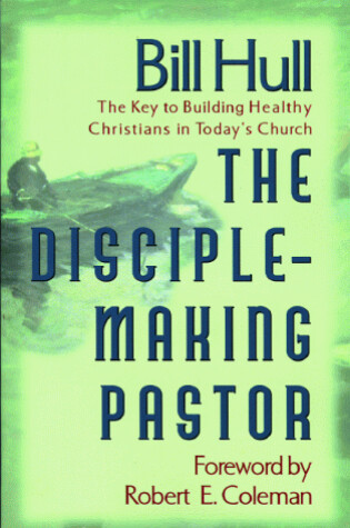 Cover of The Disciple-Making Pastor