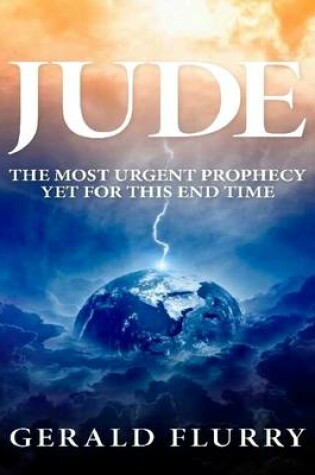 Cover of Jude: The Most Urgent Prophecy Yet for This End Time!