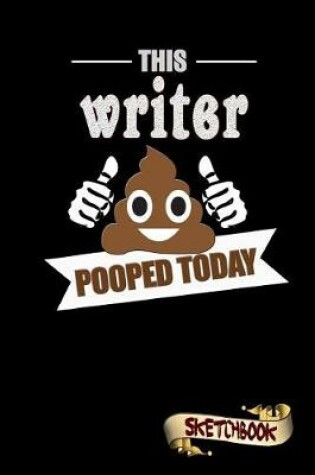 Cover of This Writer Pooped Today