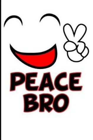 Cover of Peace Bro