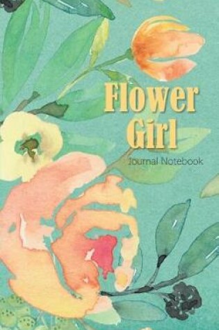 Cover of Flower Girl Journal Notebook