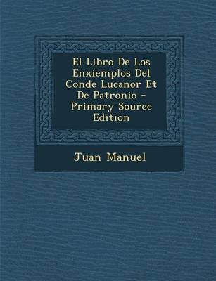 Book cover for El Libro de Los Enxiemplos del Conde Lucanor Et de Patronio