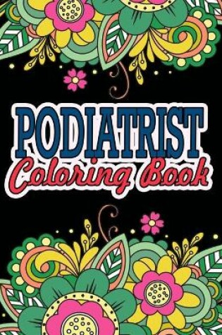 Cover of Podiatrist Coloring Book