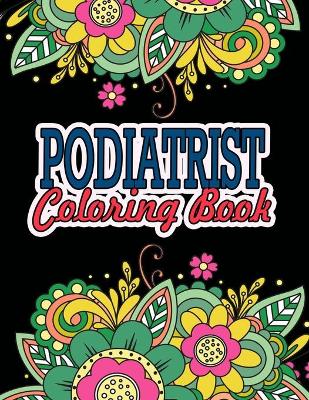 Book cover for Podiatrist Coloring Book