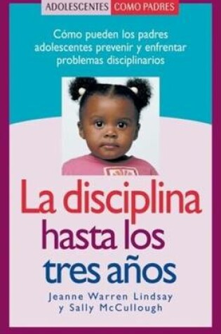 Cover of La Disciplina Hasta Los Tres Anos