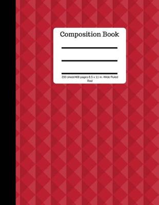 Cover of Red Composition Book 200 Sheet/400 Pages 8.5 X 11 In.-Wide Ruled