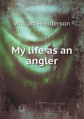 Book cover for My Life as an Angler