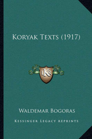 Cover of Koryak Texts (1917) Koryak Texts (1917)