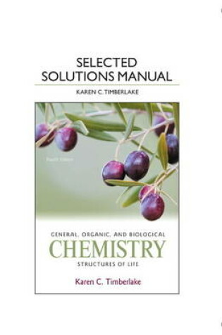 Cover of Selected Solution Manual for General, Organic, and Biological Chemistry