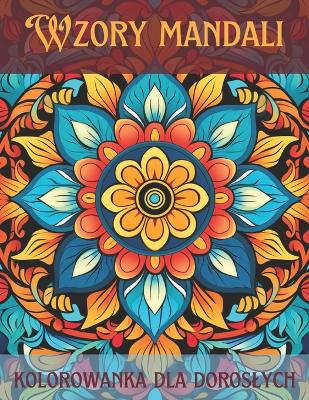 Book cover for Wzory mandali kolorowanka dla doroslych