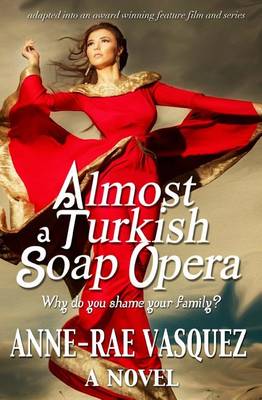 Book cover for Almost a Turkish Soap Opera