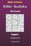 Book cover for Master of Puzzles - Killer Sudoku 400 Expert Puzzles 9x9 vol. 8