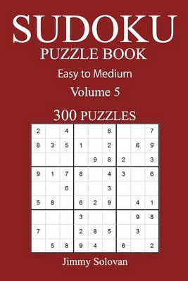 Book cover for Easy to Medium 300 Sudoku Puzzle Book