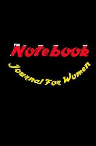 Cover of Notebook Journal For Women