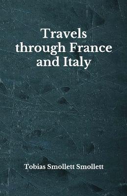 Book cover for Travels through France and Italy